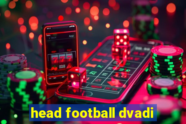 head football dvadi